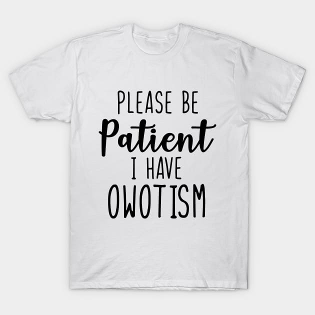 Patient Owo Uwu Funny Furry T-Shirt by Mellowdellow